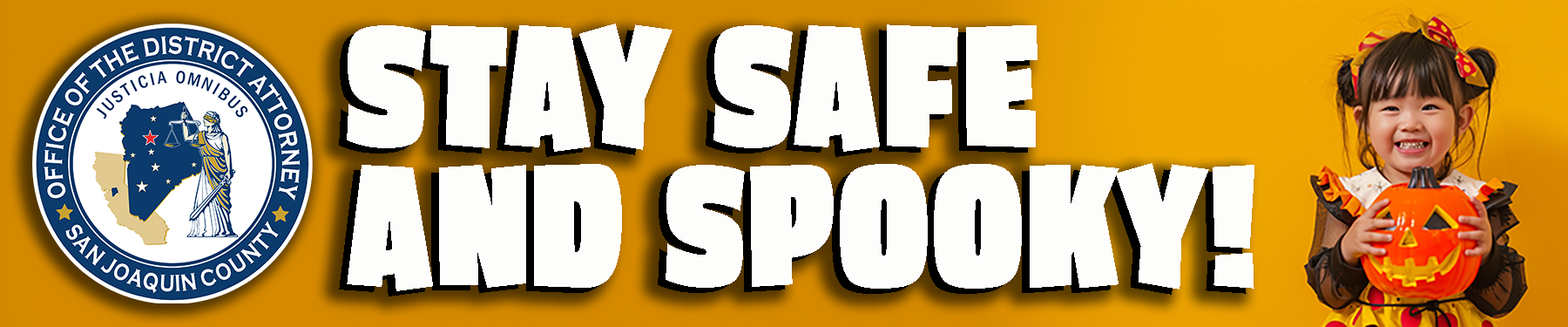 Have a Safe & Spooky Halloween!